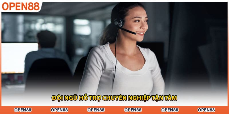 Đội ngũ hỗ trợ chuyên nghiệp tận tâm
