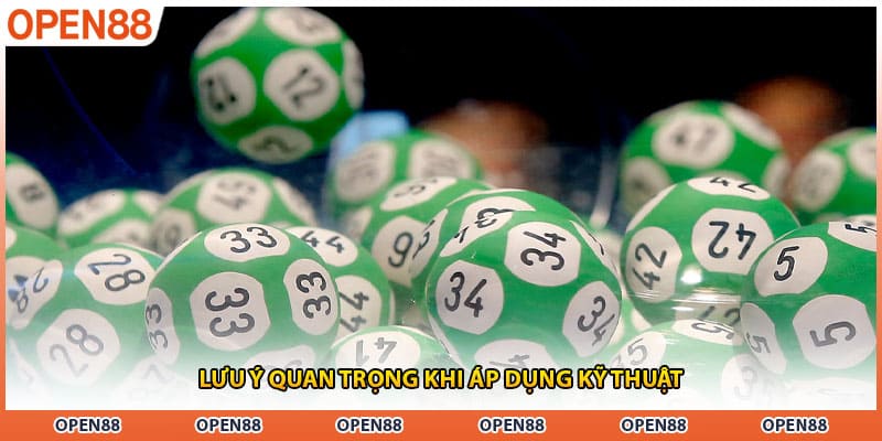 Lưu ý quan trọng khi áp dụng kỹ thuật